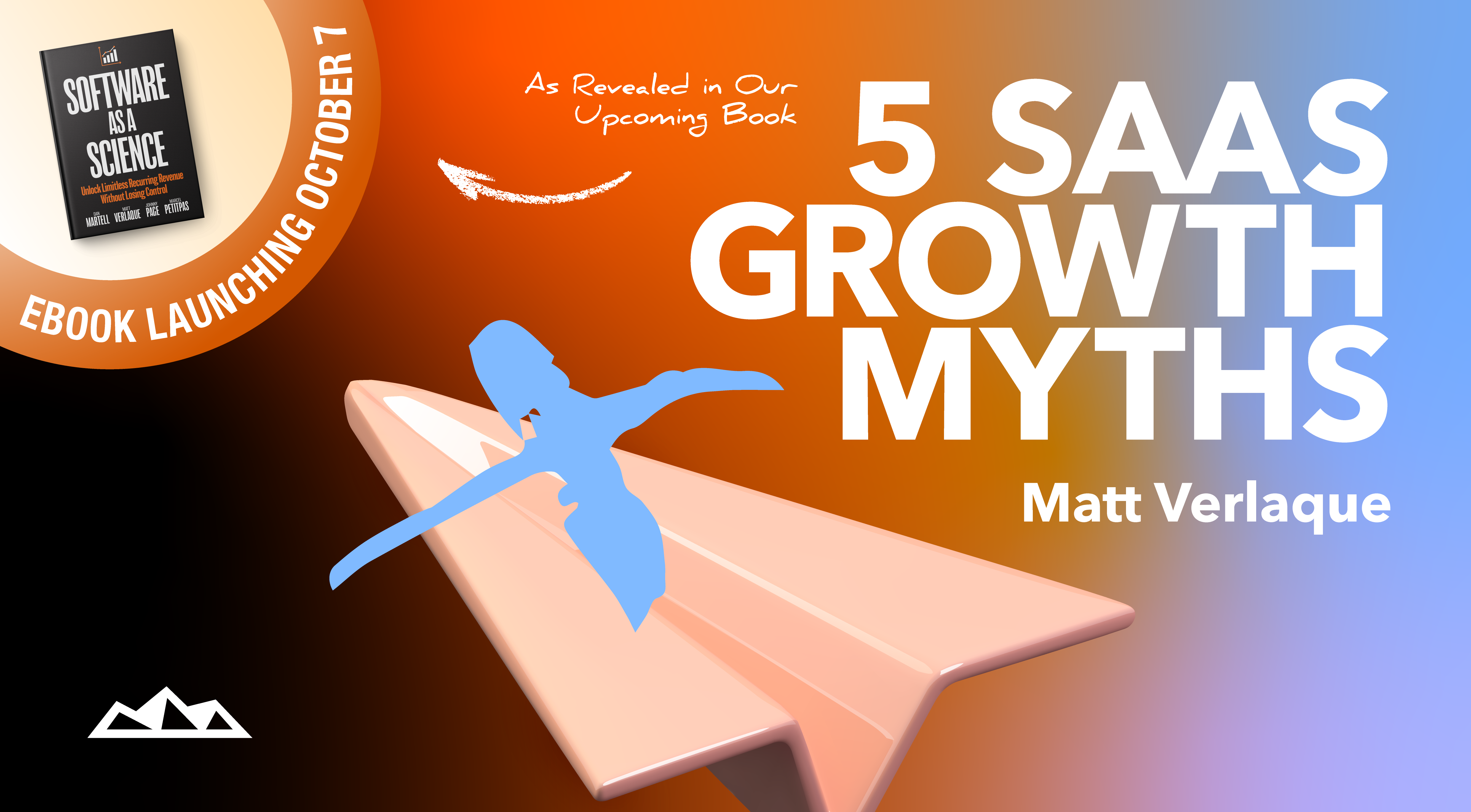 5 Common SaaS Growth Myths Debunked (As Revealed in Our Upcoming Book)